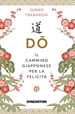 Do. Il cammino giapponese per la felicità