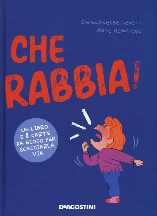 Che rabbia! Ediz. a colori. Con Carte - Emmanuelle Lepetit - copertina