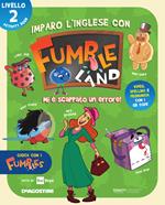 Imparo l'inglese con Fumbleland. Mi è scappato un errore. Livello 2