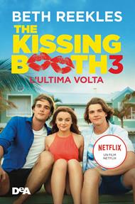 The kissing booth 3. L'ultima volta