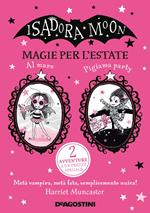 Magie per l'estate. Isadora Moon