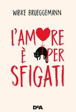 L' amore è per sfigati