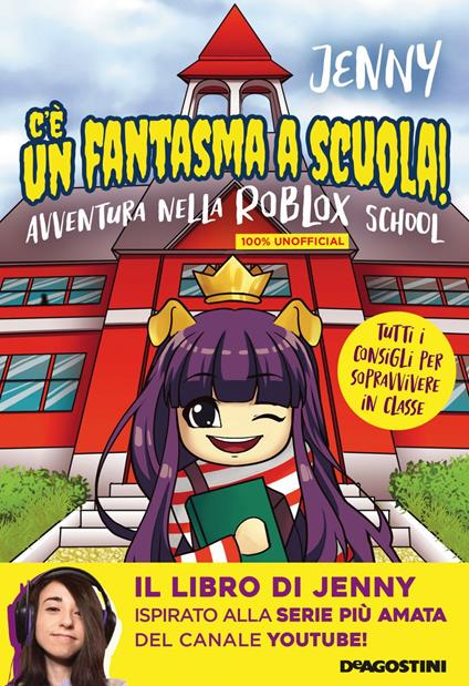 C'è un fantasma a scuola! Avventura nella Roblox School - Jennifer Jenny Puddu,Ondine - ebook