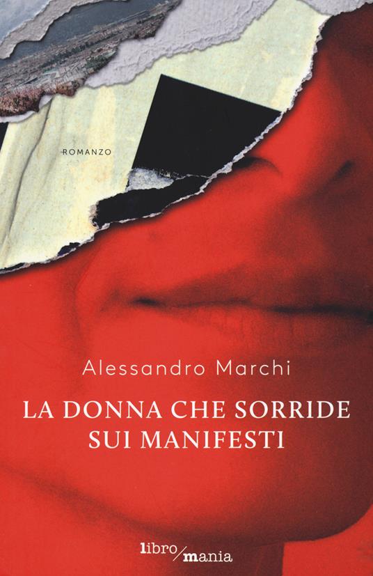 La donna che sorride sui manifesti - Alessandro Marchi - copertina