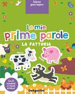 La fattoria. Le mie prime parole. Feltrini gioco imparo. Ediz. a colori. Con 25 animaletti. Con 5 sfondi di feltro