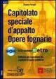 Capitolato speciale d'appalto. Opere fognarie. Con CD-ROM