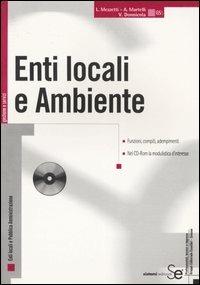 Enti locali e ambiente. Con CD-ROM - Luca Mezzetti,Andrea Martelli,Viviana Donnicola - copertina