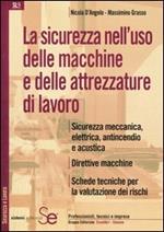 La sicurezza nell'uso delle macchine e delle attrezzature di lavoro