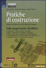 Pratiche di costruzione. Dalla progettazione all'edificio