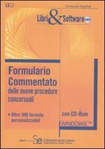 Formulario commentato delle nuove procedure concorsuali. Oltre 300 formule personalizzabili. Con CD-ROM