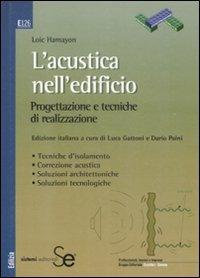 L' acustica nell'edificio. Progettazione e tecniche di realizzazione - Loic Hamayon - copertina