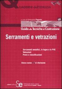 Serramenti e vetrazioni. Guida alle tecniche di costruzione - copertina