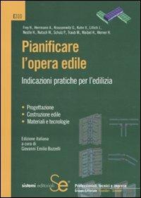 Pianificare l'opera edile. Indicazioni pratiche per l'edilizia - copertina