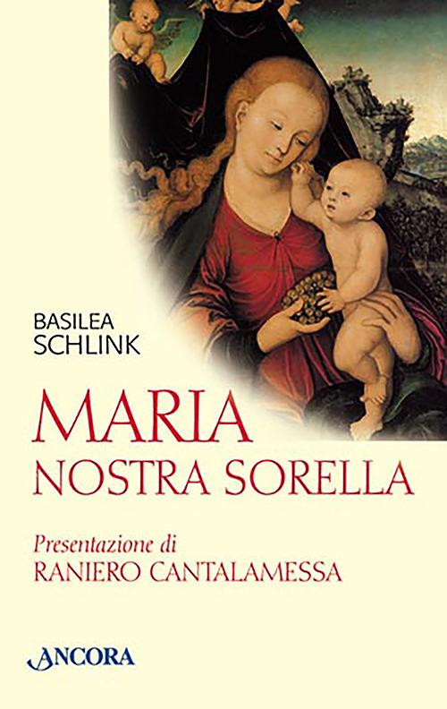 Maria nostra sorella - Basilea Schlink - copertina