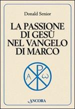 La passione di Gesù nel vangelo di Marco