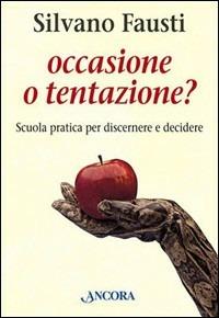 Occasione o tentazione? - Silvano Fausti - copertina