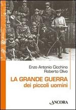 La grande guerra dei piccoli uomini