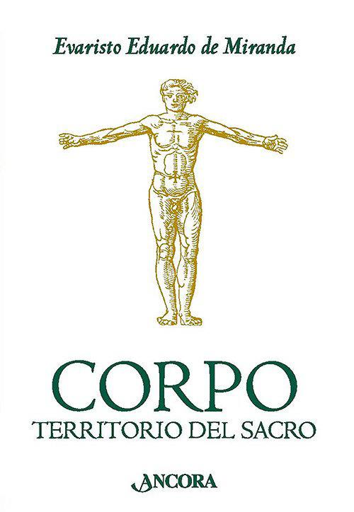 Corpo. Territorio del sacro - Evaristo Eduardo De Miranda - copertina