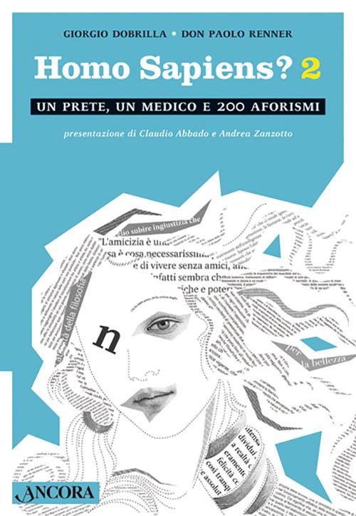 Homo sapiens 2. Un prete, un medico e 200 aforismi - Giorgio Dobrilla,Paolo Renner - copertina