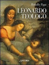 Leonardo teologo - Rodolfo Papa - copertina