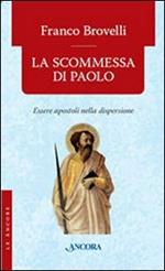 La scommessa di Paolo. Essere apostoli nella dispersione