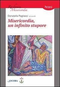 Misericordia, un infinito stupore - Donatella Pagliacci - copertina