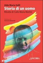 Storia di un uomo. Ritratto di Carlo Maria Martini