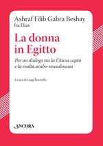 La donna in Egitto. Per un dialogo tra la Chiesa copta e la realtà arabo-musulmana