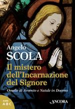 Il mistero dell'incarnazione del Signore