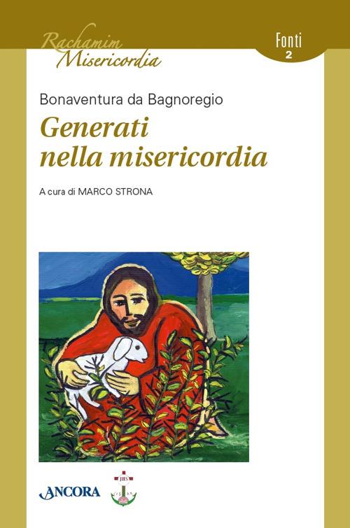 Generati nella misericordia - Bonaventura (san) - copertina