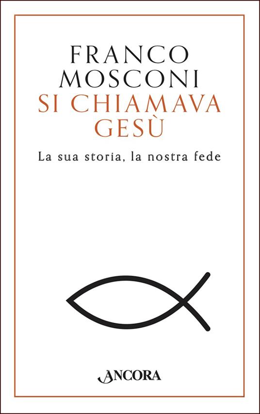 Si chiamava Gesù - Franco Mosconi - ebook