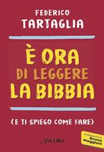 È ora di leggere la Bibbia (e ti spiego come fare)