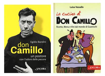 La cucina di Don Camillo. Ricette, menu e vini dal mondo di Guareschi-Don Camillo, un pastore con l'odore delle pecore - Luisa Vassallo,Egidio Bandini - copertina