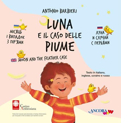 Luna e il caso delle piume. Ediz. italiana, inglese, ucraina e russa - Antonio Barbieri - copertina