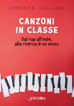 Canzoni in classe. Dal rap all’indie, alla ricerca di un senso