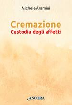 Cremazione. Custodia degli affetti