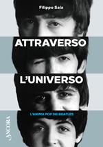 Attraverso l'universo. L'anima pop dei Beatles