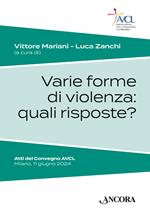 Varie forme di violenza: quali risposte?