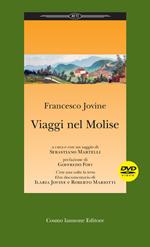 Viaggi nel Molise. Con DVD video