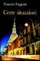 Certe situazioni. La stravagante quotidianità - Maurizio Faggiani - copertina