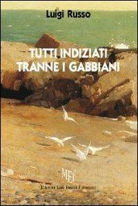 Tutti indiziati tranne i gabbiani - Luigi Russo - copertina