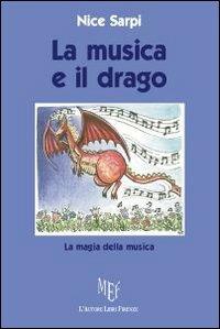 La musica e il drago - Nice Sarpi - copertina