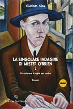 La singolare indagine di mister O'Brien II