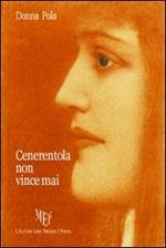 Cenerentola non vince mai