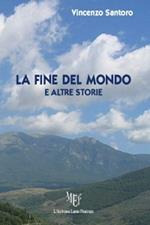 La fine del mondo e altre storie