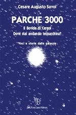 Parche 3000. Il Bovide di Cergol. Dove stai andando tecnarchina?