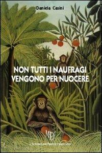 Non tutti i naufragi vengono per nuocere - Daniela Casini - copertina