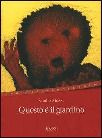 Questo è il giardino - Giulio Mozzi - copertina