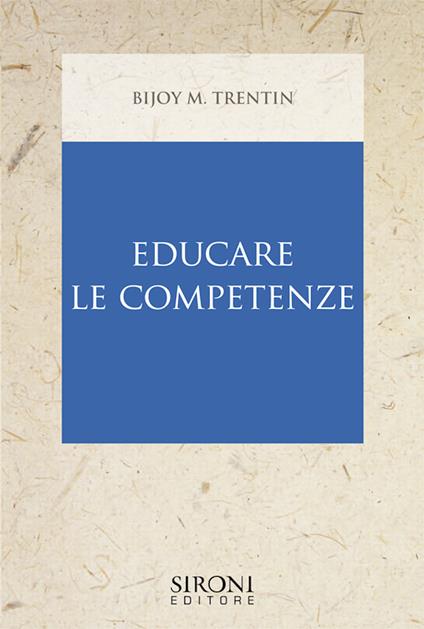 Educare le competenze - Bijoy M. Trentin - ebook