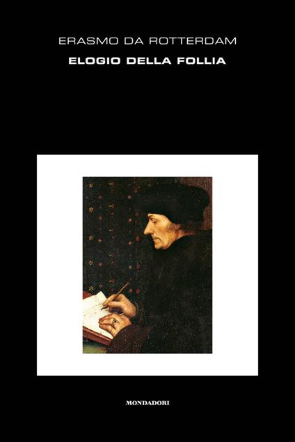 Elogio della follia - Erasmo da Rotterdam,Eugenio Garin - ebook